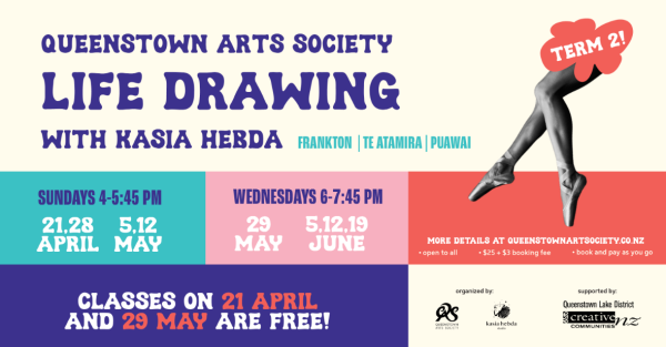 Te Wāhi Toi - Queenstown Arts Society Life Drawing with Kasia Hebda - 12 May - Non-guided class